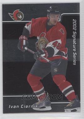 2001-02 In the Game Be A Player Signature Series - [Base] #241 - Ivan Ciernik