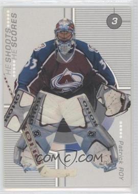 2001-02 In the Game Be A Player Update - He Shoots He Scores Redemptions #_PARO - Patrick Roy