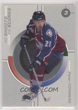 2001-02 In the Game Be A Player Update - He Shoots He Scores Redemptions #_PEFO - Peter Forsberg