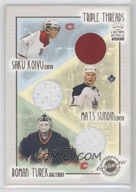 2001-02 Pacific Crown Royale - Triple Threads #12 - Saku Koivu, Mats Sundin, Roman Turek