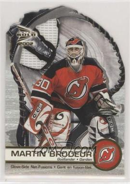 2001-02 Pacific Prism Gold McDonald's - Glove Side Net-Fusions #4 - Martin Brodeur