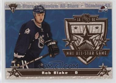 2001-02 Pacific Private Stock Titanium - All-Stars #5 - Rob Blake