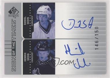 2001-02 SP Authentic - Sign of the Times Double #SS - Daniel Sedin, Henrik Sedin /150