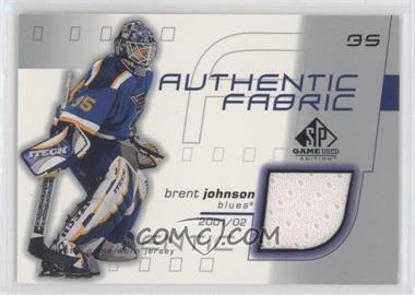 2001-02 SP Game Used Edition - Authentic Fabric #AF-BJ - Brent Johnson