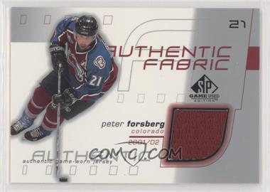 2001-02 SP Game Used Edition - Authentic Fabric #AF-PF - Peter Forsberg