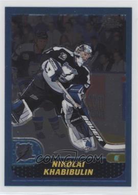 2001-02 Topps Chrome - [Base] #136 - Nikolai Khabibulin