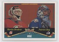 Patrick Roy, Martin Brodeur