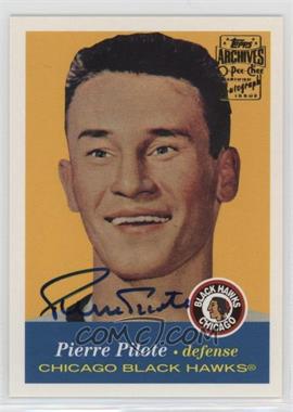2001-02 Topps/O-Pee-Chee Archives - [Base] - Autographs #7 - Pierre Pilote