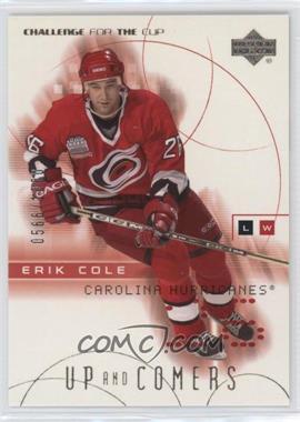 2001-02 Upper Deck Challenge for the Cup - [Base] #100 - Erik Cole /1000