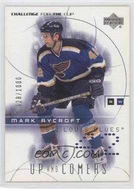 2001-02 Upper Deck Challenge for the Cup - [Base] #131 - Mark Rycroft /1000
