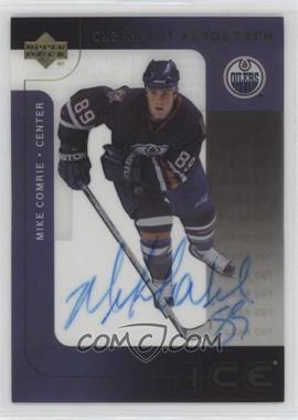 2001-02 Upper Deck Ice - Clear Cut Autographs #MC - Mike Comrie