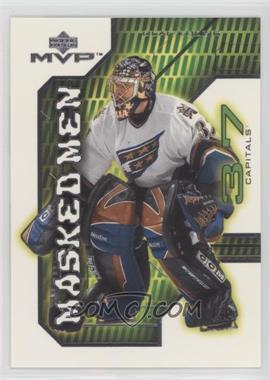 2001-02 Upper Deck MVP - Masked Men #MM6 - Olaf Kolzig