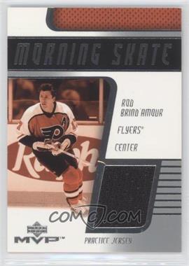 2001-02 Upper Deck MVP - Morning Skate #J-RB - Rod Brind'Amour