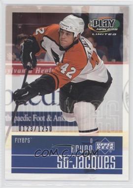 2001-02 Upper Deck Play Makers Limited - [Base] #133 - Bruno St. Jacques /1250