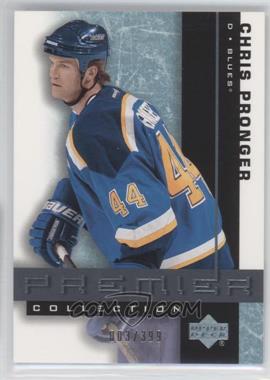 2001-02 Upper Deck Premier Collection - [Base] #45 - Chris Pronger /399