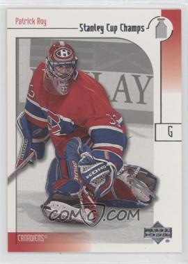 2001-02 Upper Deck Stanley Cup Champs - [Base] #67 - Patrick Roy [EX to NM]