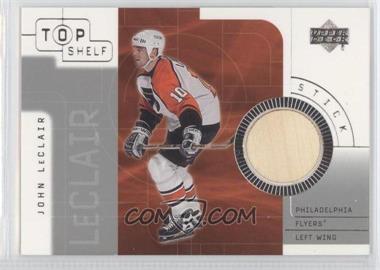 2001-02 Upper Deck Top Shelf - Game-Used Sticks #S-JL - John LeClair