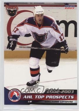 2002-03 Choice AHL Top Prospects - [Base] #25 - Guillaume Lefebvre
