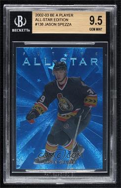 2002-03 In the Game Be A Player All-Star Edition - [Base] #138 - Future All-Star - Jason Spezza /100 [BGS 9.5 GEM MINT]