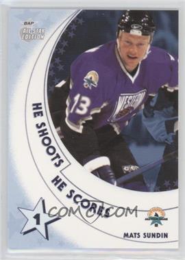 2002-03 In the Game Be A Player All-Star Edition - He Shoots He Scores Points #_MASU - Mats Sundin