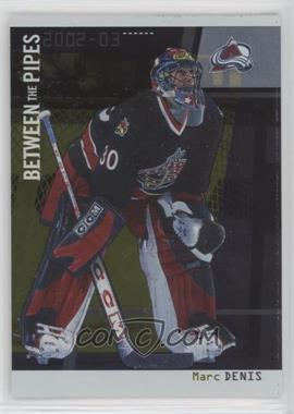 2002-03 In the Game Be A Player Between the Pipes - [Base] - Gold Missing Serial Number #25 - Marc Denis /10