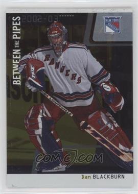 2002-03 In the Game Be A Player Between the Pipes - [Base] - Gold Missing Serial Number #6 - Dan Blackburn /10