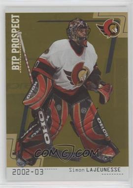 2002-03 In the Game Be A Player Between the Pipes - [Base] - Gold #99 - Simon Lajeunesse /10