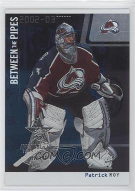 2002-03 In the Game Be A Player Between the Pipes - [Base] - NHL All-Star Game #1 - Patrick Roy /10
