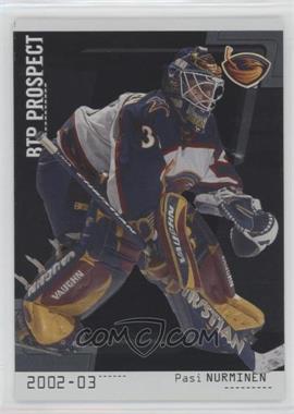 2002-03 In the Game Be A Player Between the Pipes - [Base] - Silver Missing Serial Number #94 - Pasi Nurminen /100