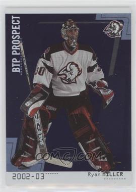 2002-03 In the Game Be A Player Between the Pipes - [Base] #105 - Ryan Miller