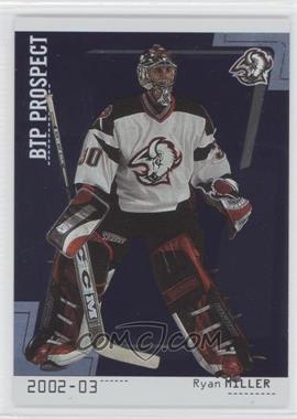 2002-03 In the Game Be A Player Between the Pipes - [Base] #105 - Ryan Miller