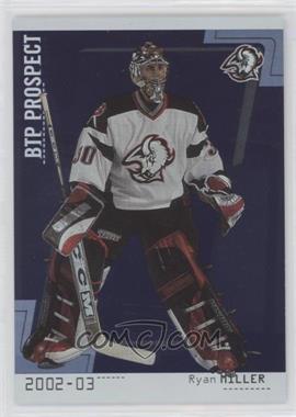 2002-03 In the Game Be A Player Between the Pipes - [Base] #105 - Ryan Miller