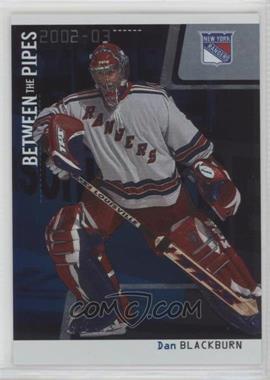 2002-03 In the Game Be A Player Between the Pipes - [Base] #6 - Dan Blackburn