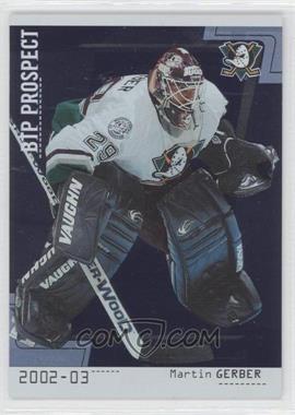 2002-03 In the Game Be A Player Between the Pipes - [Base] #76 - Martin Gerber