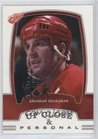 Up Close & Personal - Brendan Shanahan #/10