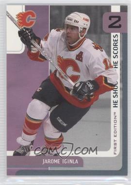2002-03 In the Game Be A Player First Edition - He Shoots He Scores Redemptions #2.2 - Jarome Iginla