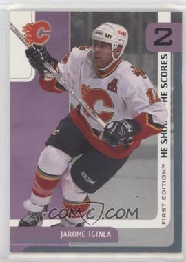 2002-03 In the Game Be A Player First Edition - He Shoots He Scores Redemptions #2.2 - Jarome Iginla