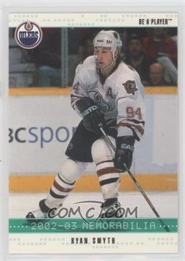 2002-03 In the Game Be A Player Memorabilia - [Base] - Emerald #135 - Ryan Smyth /10