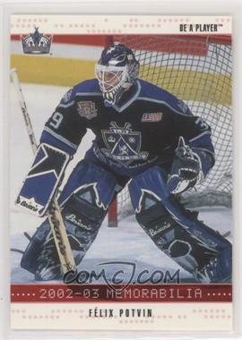 2002-03 In the Game Be A Player Memorabilia - [Base] - Ruby #35 - Felix Potvin /200