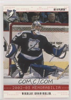 2002-03 In the Game Be A Player Memorabilia - [Base] - Ruby #40 - Nikolai Khabibulin /200