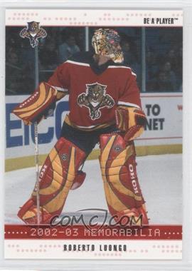 2002-03 In the Game Be A Player Memorabilia - [Base] - Ruby #88 - Roberto Luongo /200