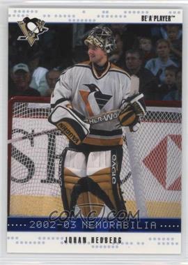 2002-03 In the Game Be A Player Memorabilia - [Base] - Sapphire #107 - Johan Hedberg /100