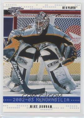 2002-03 In the Game Be A Player Memorabilia - [Base] - Sapphire #125 - Mike Dunham /100