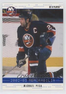 2002-03 In the Game Be A Player Memorabilia - [Base] - Sapphire #153 - Michael Peca /100