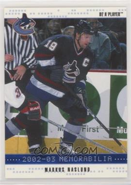 2002-03 In the Game Be A Player Memorabilia - [Base] - Sapphire #189 - Markus Naslund /100
