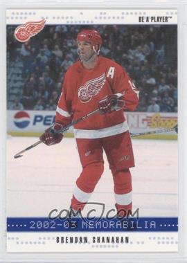 2002-03 In the Game Be A Player Memorabilia - [Base] - Sapphire #23 - Brendan Shanahan /100