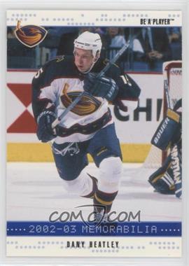 2002-03 In the Game Be A Player Memorabilia - [Base] - Sapphire #5 - Dany Heatley /100