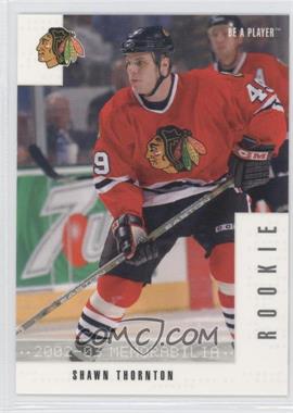 2002-03 In the Game Be A Player Memorabilia - [Base] #291 - Shawn Thornton