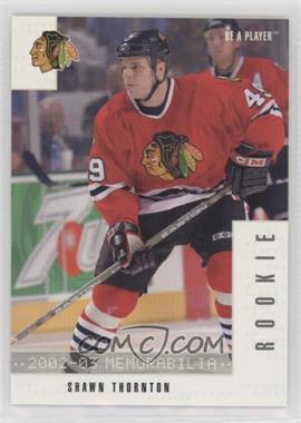 2002-03 In the Game Be A Player Memorabilia - [Base] #291 - Shawn Thornton