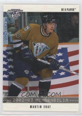 2002-03 In the Game Be A Player Memorabilia - [Base] #91 - Martin Erat